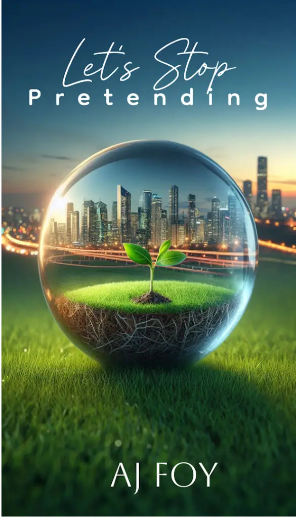 Lets Stop Pretending Book Cover. A big Bubble sat on short grass with view of city through bubble